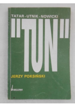 "Tun": Tatar-Utnik-Nowicki