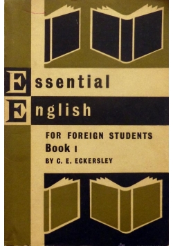 Essential English for foreign students, Book 1