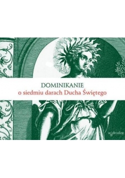 Dominikanie o siedmiu darach Ducha Świętego