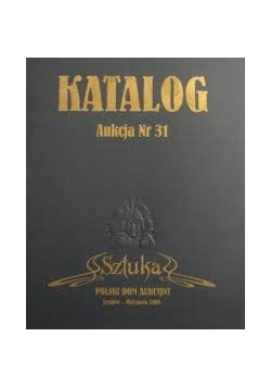 Katalog. Aukcja Nr 31