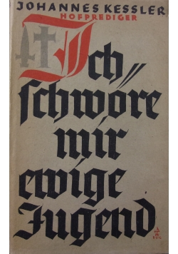 Ich schwore mir ewige Iugeng, 1935 r.