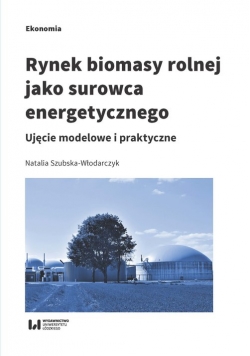Rynek biomasy rolnej jako surowca energetycznego