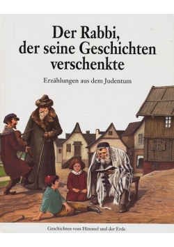 Der Rabbi der seine Geschichten verschenkte