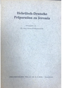Hebraisch-Deutsche Praparation zu Jeremia