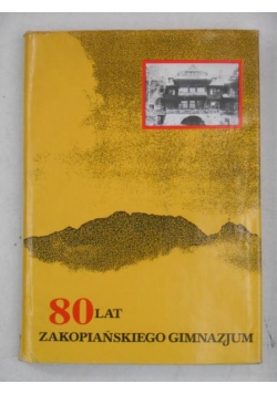 80 lat Zakopiańskiego gimnazjum