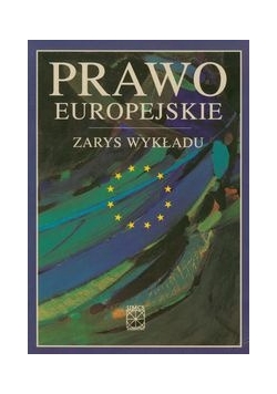 Prawo europejskie Zarys wykładu