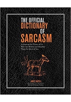 The Dictionary Of Sarcasm