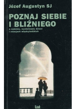 Poznaj siebie i bliźniego