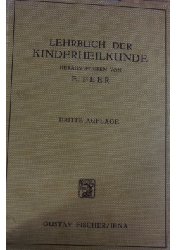 Lehrbuch der Kinderheilkunde. Dritte Auflage, 1914 r.
