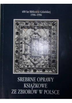 Srebrne oprawy książkowe zbiorów w Polsce