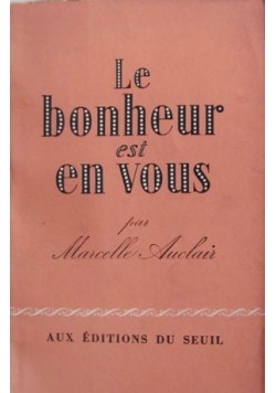Le bonheur est en vous