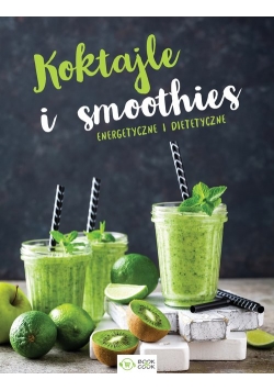 Koktajle i smoothies