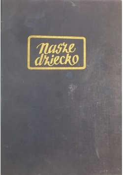 Nasze dziecko