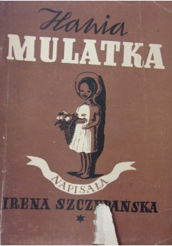 Hania Mulatka ,1946r.