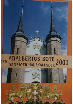 Der Adalbertus -Bote Danziger Hauskalender 2001