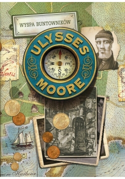 Ulysses Moore Tom 16 Wyspa buntowników