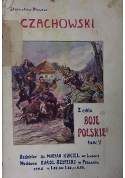 Czachowski. Z cyklu Boje Polskie, 1914r.