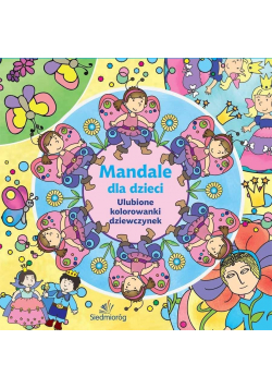 Mandale dla dzieci. Ulubione kolorowanki dziewczyn