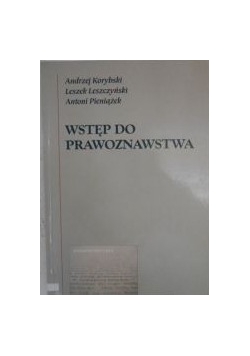 Korybski Andrzej - Wstęp do prawoznawstwa