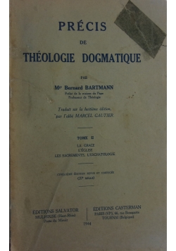 Precis de Theologie Dogmatique, tom II, 1944 r.