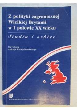 Z polityki zagranicznej Wielkiej Brytanii w I połowie XX wieku