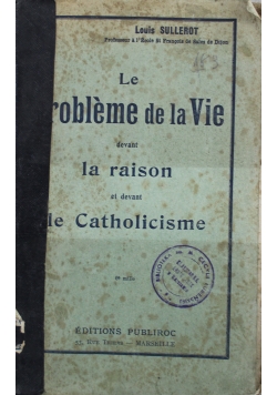 Le Probleme de la vie devant la raison et le catholicisme1928 r.