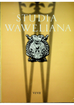 Studia Waweliana VI / VII