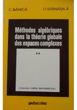 Methodes algebriques dans la theorie globale des espaces complexes