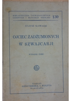 Ojciec zadżumionych w Szwajcarji,1930r