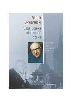 Czas ucieka wieczność czeka