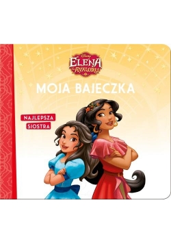 Najlepsza siostra Elena z Avalonu Moja bajeczka