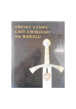 Zbiory zamku królewskiego na Wawelu