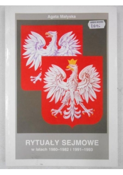 Rytuały Sejmowe w latach 1980 - 1982 i 1991 - 1993