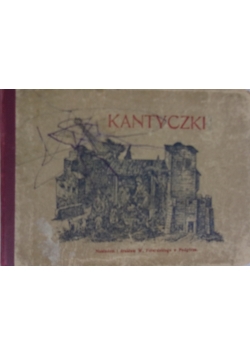 Kantyczki, 1908 r.