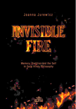 Invisible Fire. Memory, Tradition and the Self