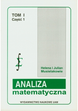 Analiza matematyczna Tom I część 1