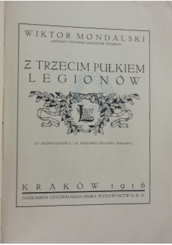 Z III pułkiem legionów, 1916 r.