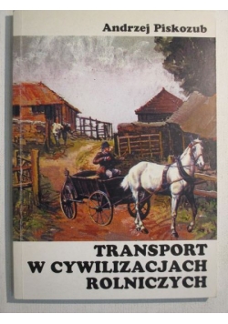 Transport w cywilizacjach rolniczych
