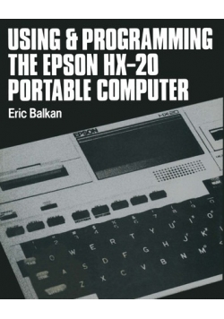 Using & programming  The Epson HX-20 Portable  Computer