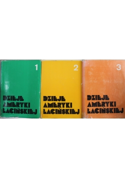 Dzieje Ameryki Łacińskiej tom od 1 do 3