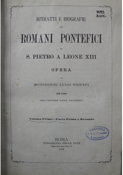 Ritratti e Biografie dei Romani Pontefici  Tom I i II 1879 r.