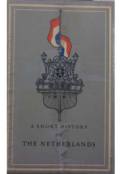 A short history of the netherlands