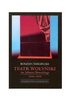 Teatr Wołyński im. Juliusza Słowackiego 1930-1939