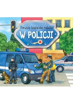 Pierwsza książeczka malucha. W policji