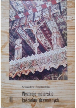 Wystroje malarskie kościołów drewnianych
