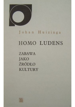 Homo Ludens - zabawa jako źródło kultury