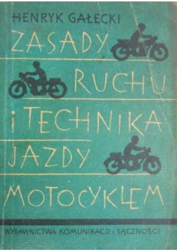Zasady ruchu i technika jazdy motocyklem