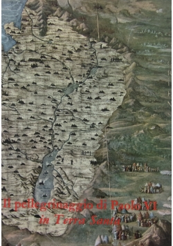 Il pellegrinaggio di Paolo IV in Terra Santa