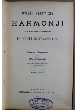 Wykład Praktyczny Harmonji jako kurs przygotowawczy do nauki kontrapunktu 1909 r.