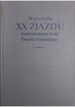 Materiały XX zjazdu Komunistycznej Partii Związku Radzieckiego